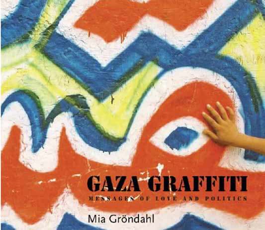 Gaza Graffiti: Messages of Love and Politics