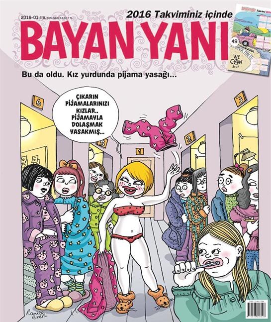 //Berna, one of Bayan Yanı’s recurring characters, suggesting that everyone should all take off their pyjamas, after a ban was imposed in a Turkish girl’s dormitory on wearing pyjamas.