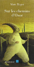 Sur les chemins d’Oxor, de Marc Roger