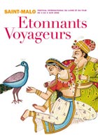 Etonnants voyageurs: Saint-Malo révèle les nouveaux «voyageurs d’Orient»