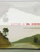 Lettre à ma sœur*, film de Habiba Djahnine, ou l’Algérie racontée à l'absente