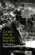 Jeannine Burny: Le jour s’en va toujours trop tôt. Sur les pas de Maurice Carême