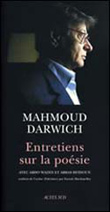 Mahmoud Darwich, Entretiens sur la poésie 