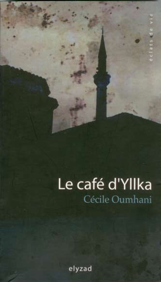 Le café d’Ylka, éditions Elyzad