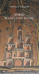 Nathalie Galesne, Syrie, éclats d’un mythe