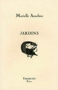 «Jardins» de Marielle Anselmo