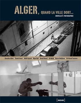 Alger, quand la ville dort et que se réveille la jungle de l’asphalte