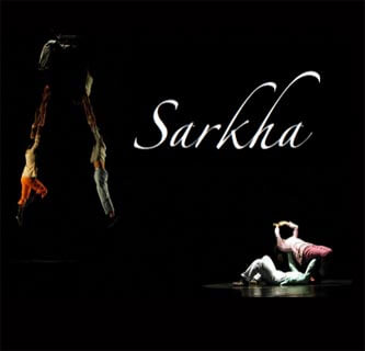 «Sarkha» ou le cirque du cri