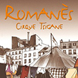 Appel de soutien au Cirque tzigane Romanès | babelmed | culture méditerranéenne