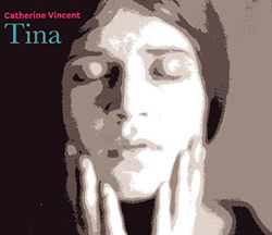 / CATHERINE VINCENT, Tina, Distr. Musicast