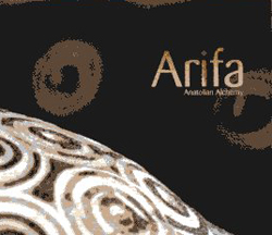 / ARIFA, Anatolian Alchemy, Mundus Productions (Turquie)