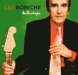 / LILI BONICHE, Anthologie, World Village/Harmonia Mundi