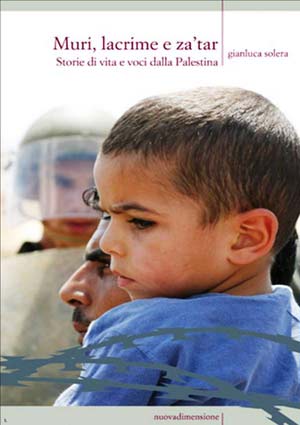 Muri, lacrime e Za’tar, Voci e storie di vita dalla Palestina