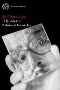 “Il Quaderno” di Josè Saramago, blogger d’eccezione