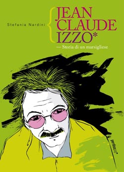 Stefania Nardini e la Marsiglia amata da Izzo