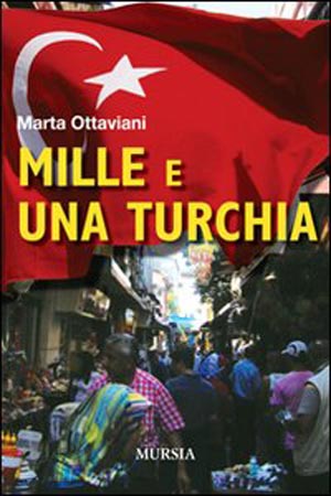 In viaggio con “Mille e una Turchia”