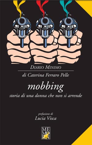 Mobbing storia di una donna che non si arrende