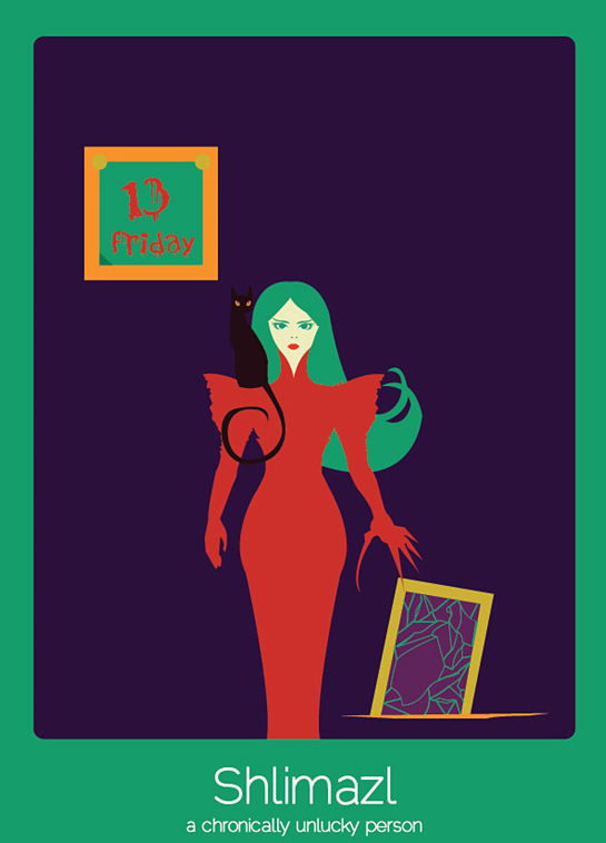 //10. Shlimazl (yiddish): una persona cronicamente sfortunata