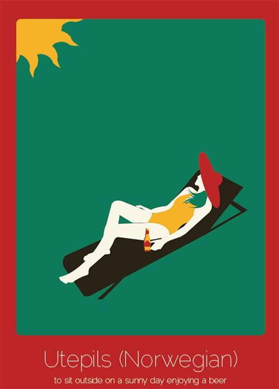 //20. Utepils (norvegese): stare all’aperto in una giornata di sole, bevendo una birra