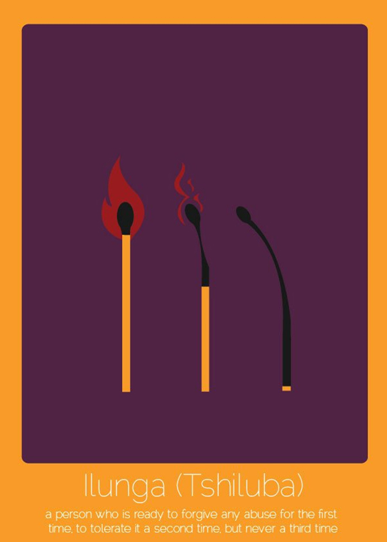 //23. Ilunga (tshiluba, Africa centrale): una persona che la prima volta perdona tutto, la seconda volta è tollerante, ma alla terza non ha pietà