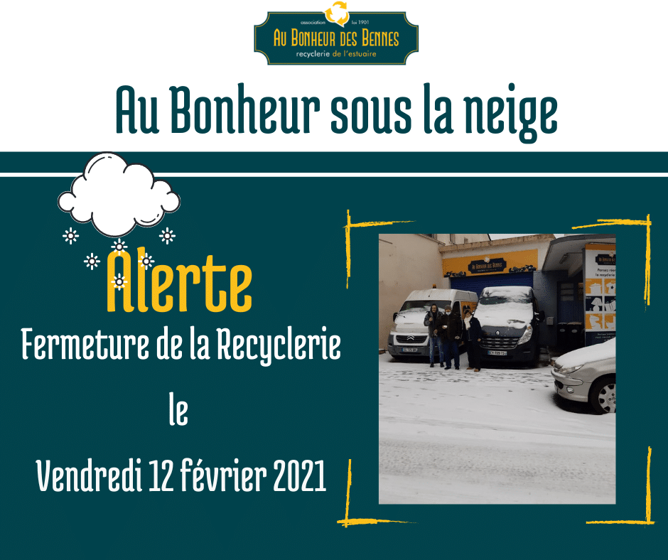 Au Bonheur sous la neige fermeture recyclerie saint nazaire 44