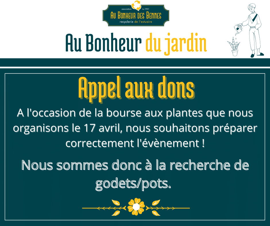 Appel aux dons au bonheur du jardin réemploi bourse aux plantes recyclerie au bonheur des bennes saint-nazaire 44