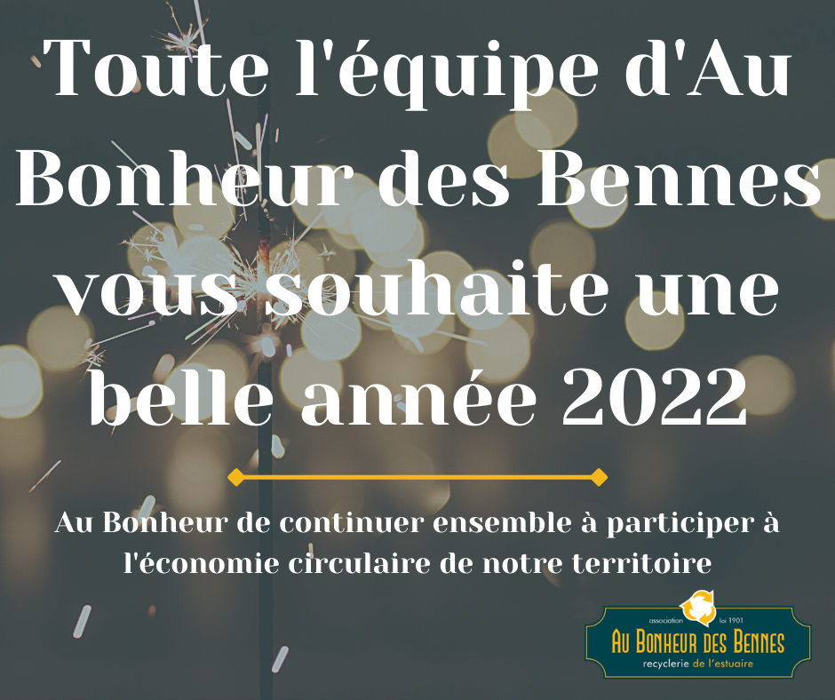 bonne année 2022 au bonheur des bennes saint nazaire 44