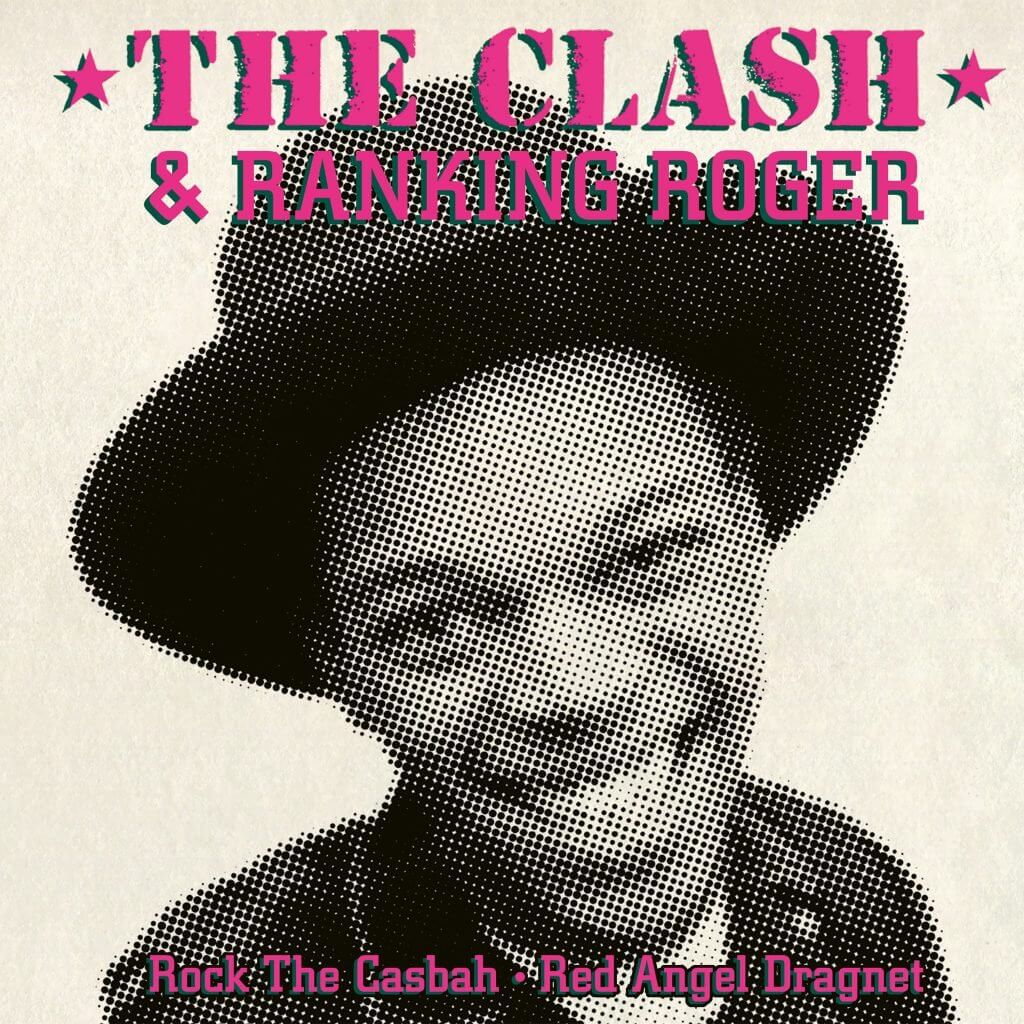 THE CLASH & RANKING ROGER "ROCK THE CASBAH" | Star Wax Magazine