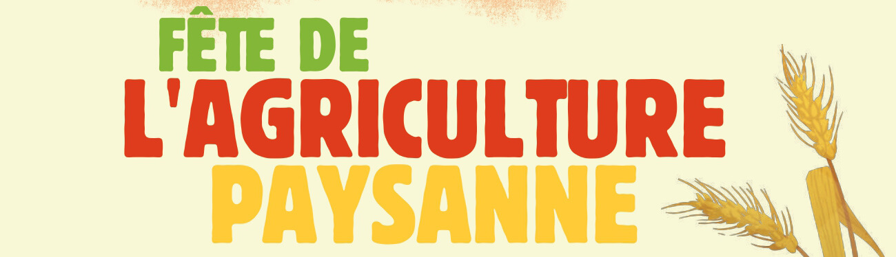 Fête de l'agriculture paysanne | Vivant·e !