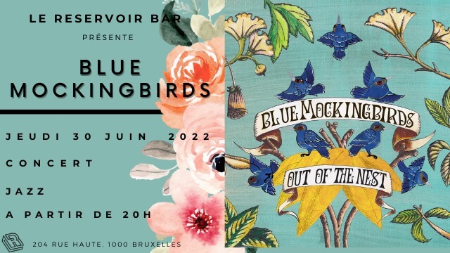 Le Reservoir bar présente Blue Mockingbirds | Le Reservoir Bar