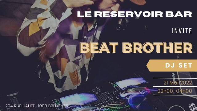 Le Reservoir bar invite Beat Brother | Le Reservoir Bar
