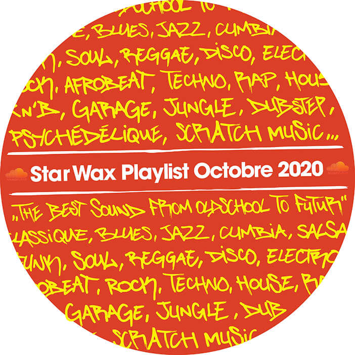 PLAYLIST STAR WAX / OCTOBRE  | Star Wax Magazine