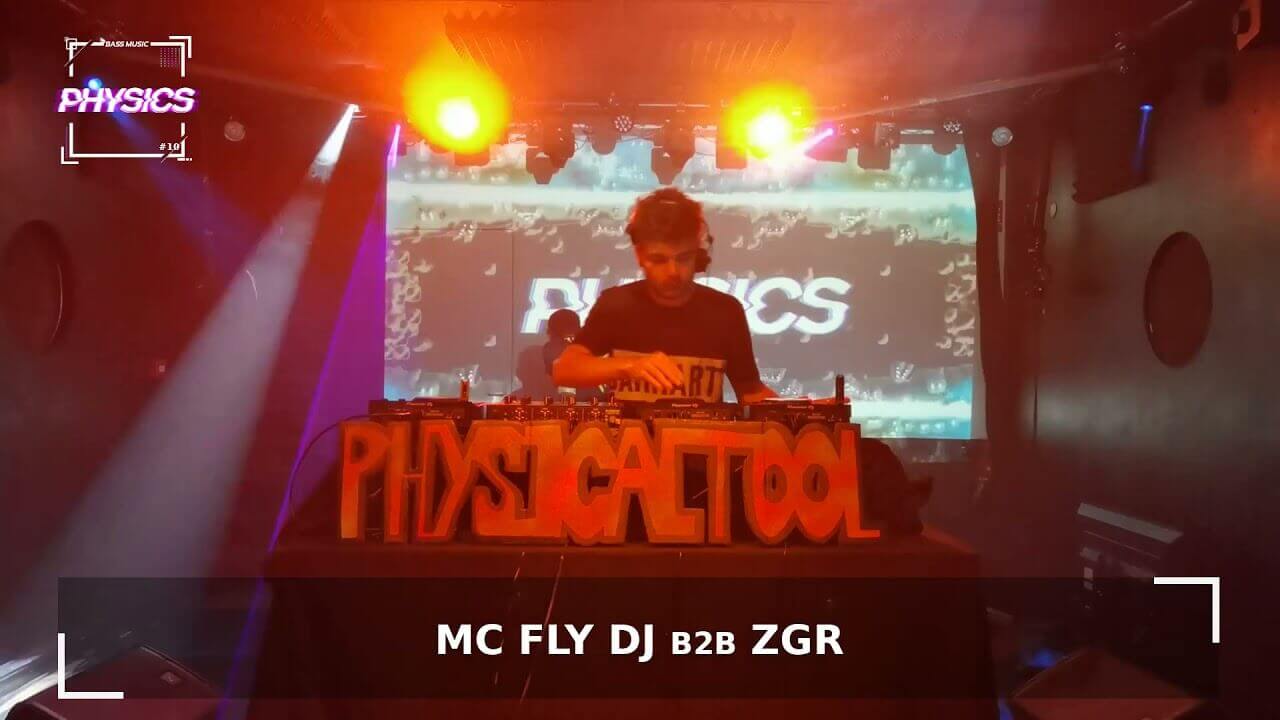 PHYSICS #10 - MC FLY DJ B2B ZGR