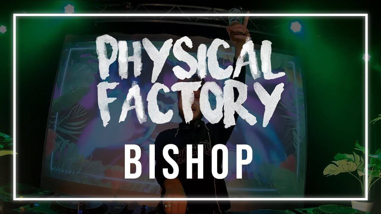 Physical Factory #02 : Bishop