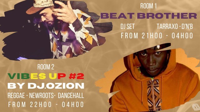 Le Reservoir bar invite Beat Brother & "Vibes Up #2" by Dj. O Zion | Le Reservoir Bar