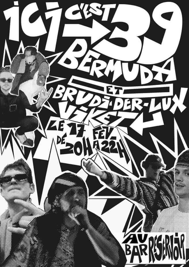 CONCERT 39Bermuda @LeReservoirBar / Opening: BrudiDerLux & Viket | Le Reservoir Bar