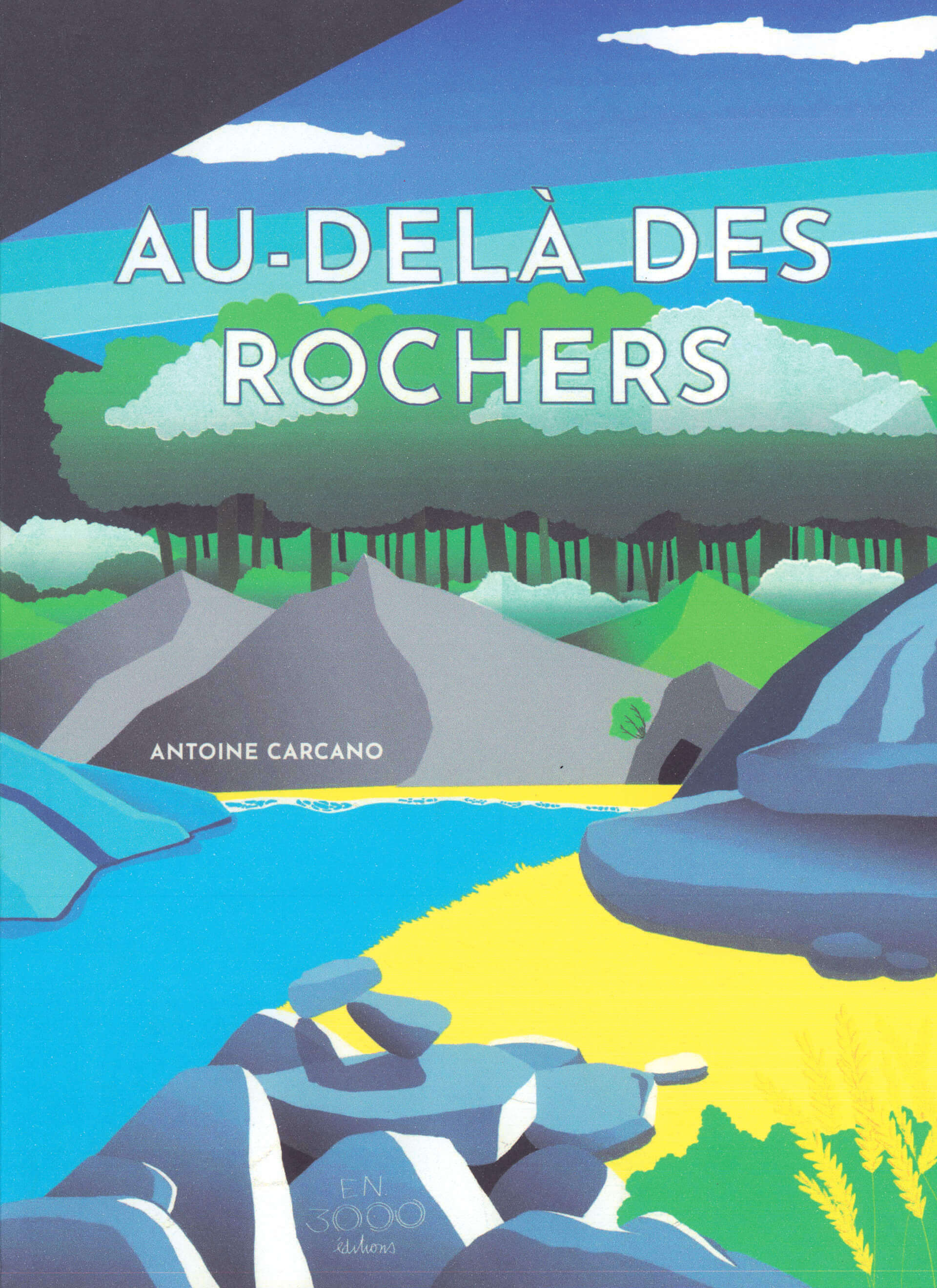 Au delà des Rochers | Forgeries & En 3000 Éditions