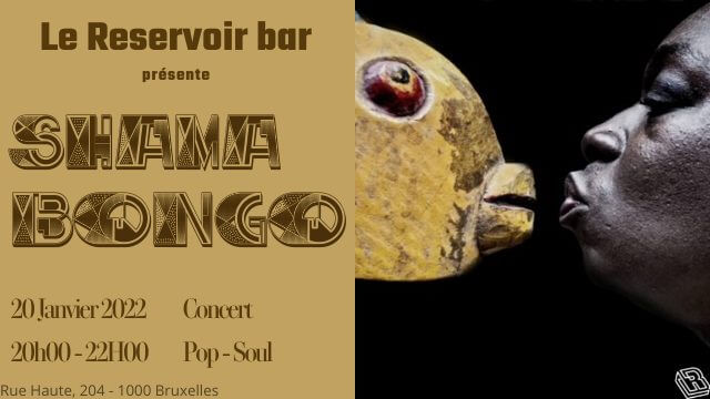Le Reservoir présente Shama BONGO | Le Reservoir Bar