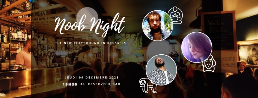 Noob Night #9 - Le Réservoir Bar x All is Good | Le Reservoir Bar