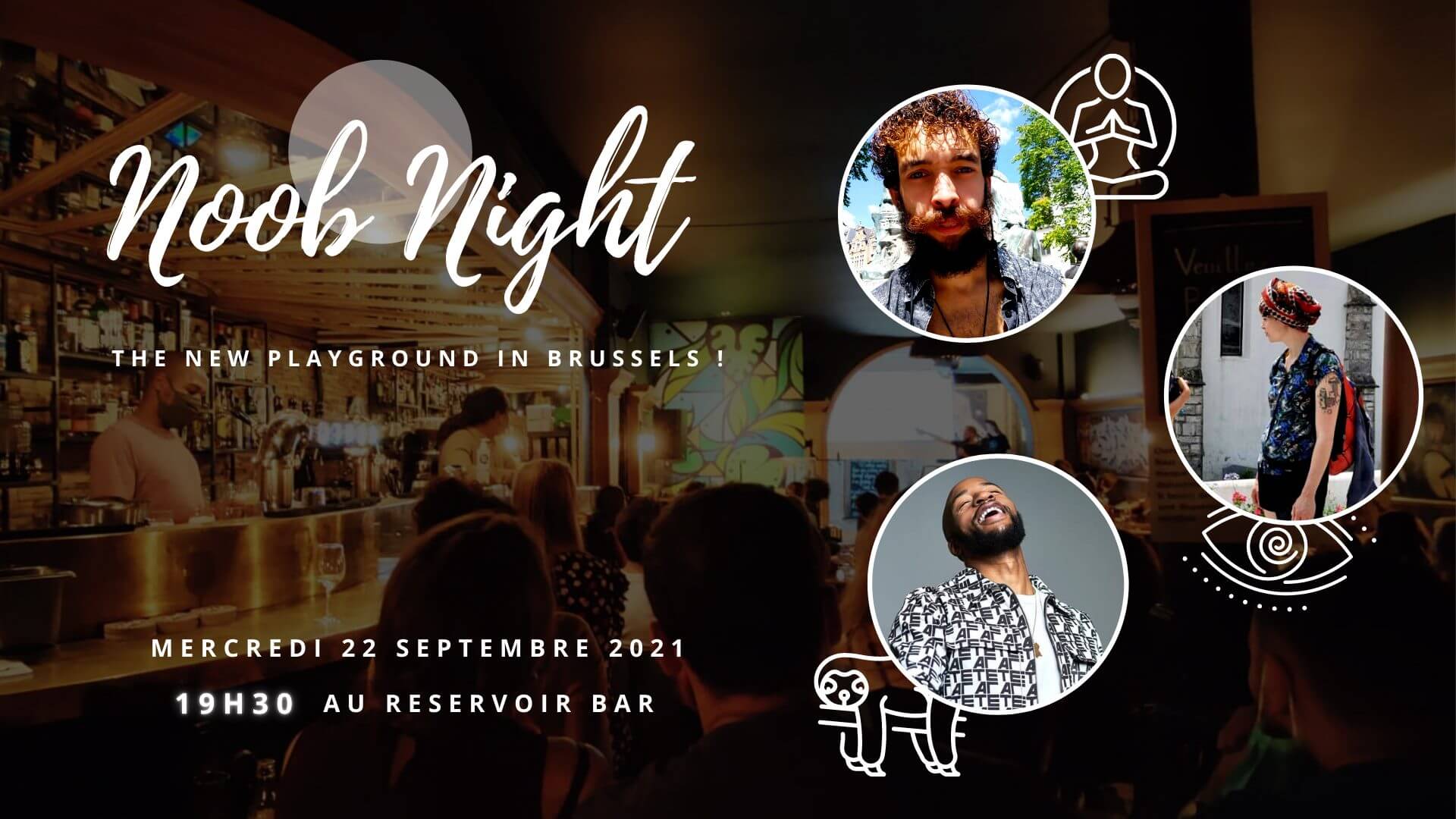 Noob Night #7 - Le Réservoir Bar x All is Good | Le Reservoir Bar