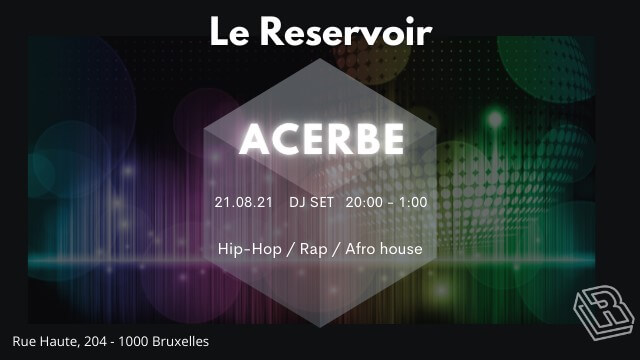 Le Reservoir invite Acerbe | Le Reservoir Bar