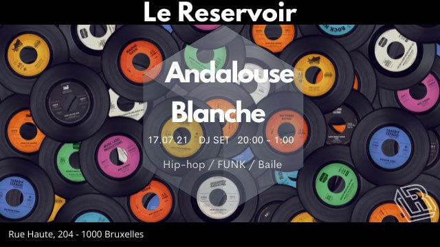 Le Reservoir invite Andalouse Blanche DJ set | Le Reservoir Bar