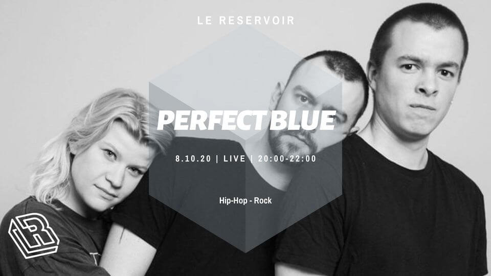 Le Reservoir invite PERFECT BLUE (ANNULÉ) | Le Reservoir Bar