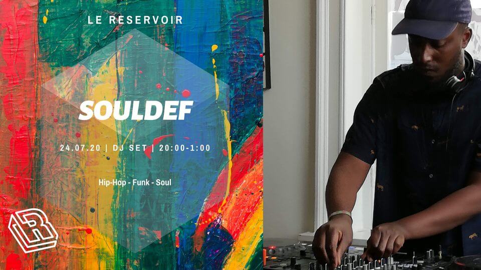 Le Reservoir invite Souldef | Le Reservoir Bar