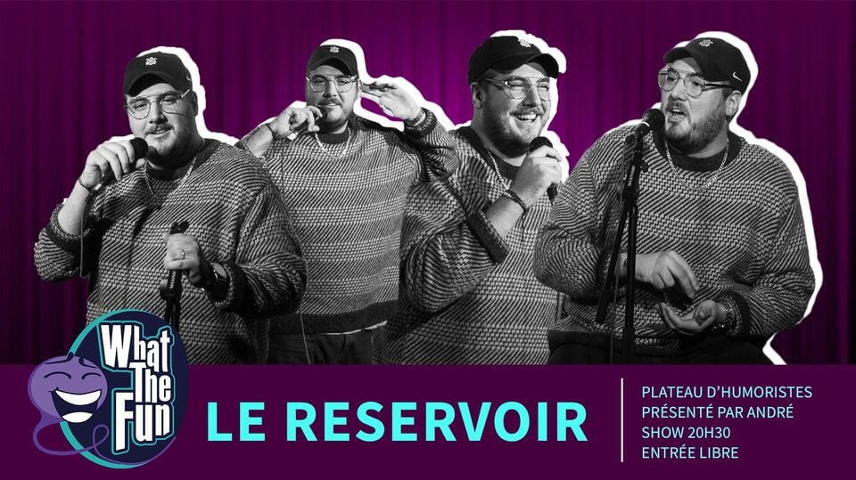 What The Fun au Reservoir | Le Reservoir Bar