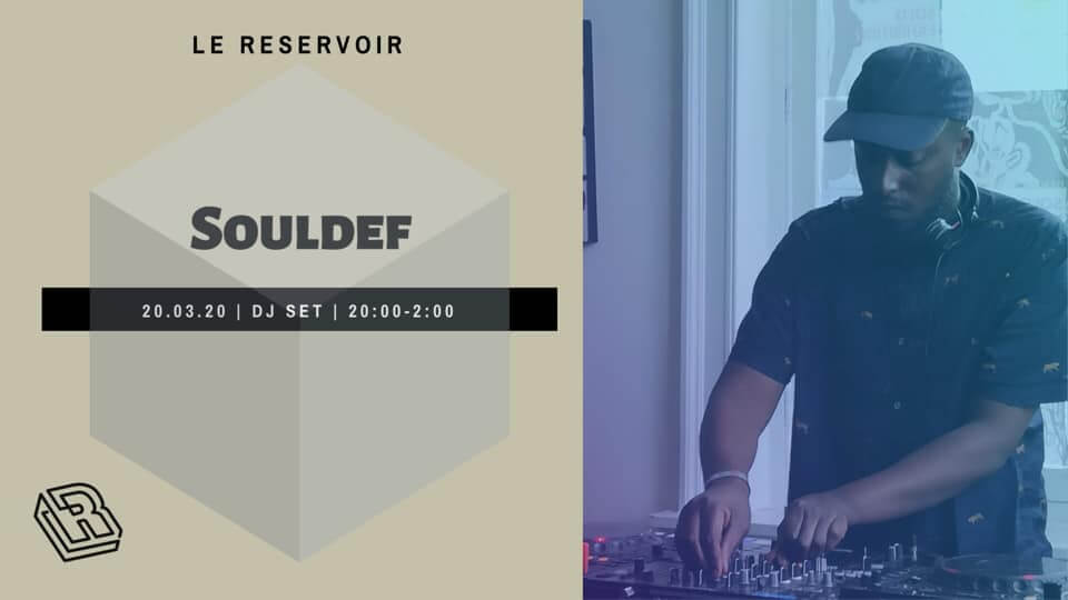 Le Reservoir invite Souldef | Le Reservoir Bar