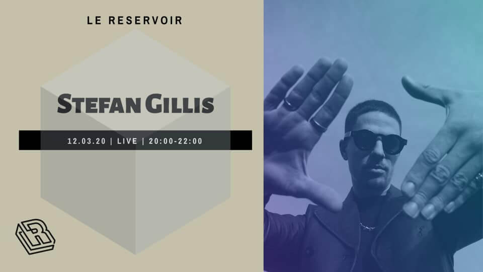 Le Reservoir invite Stefan Gillis | Le Reservoir Bar