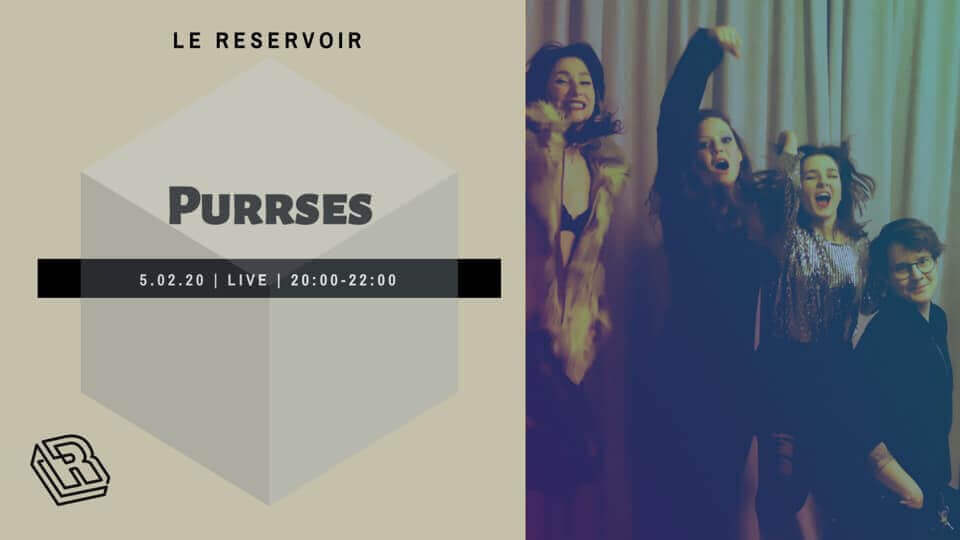 Le Reservoir invite Purrses | Le Reservoir Bar