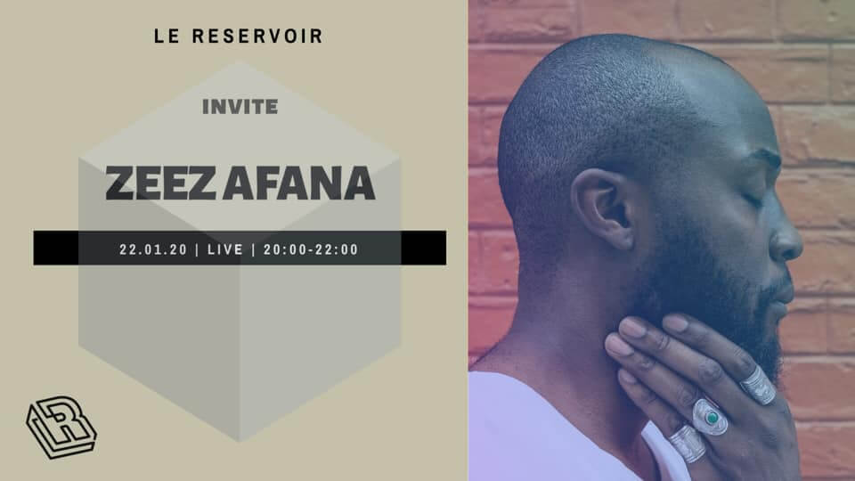 Le Reservoir invite ZEEZ AFANA | Le Reservoir Bar