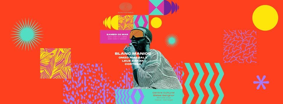 ElectrAfrique x Blanc Manioc | Dakar | ElectrAfrique